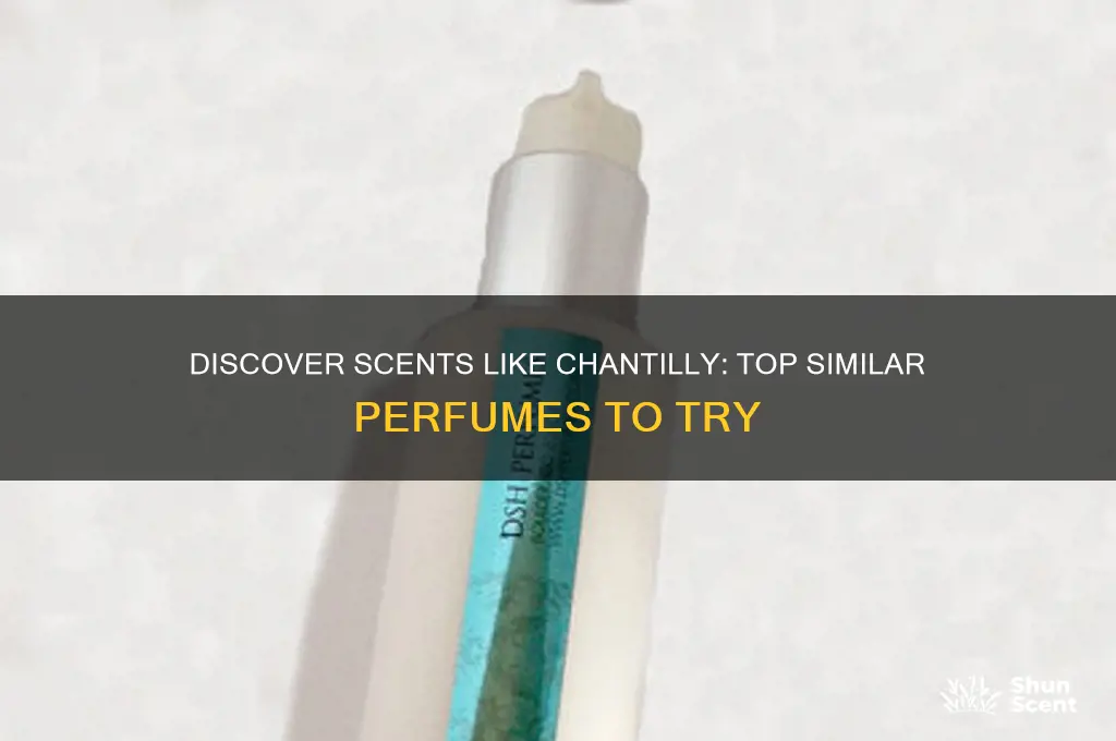 what perfume is similar to chantilly