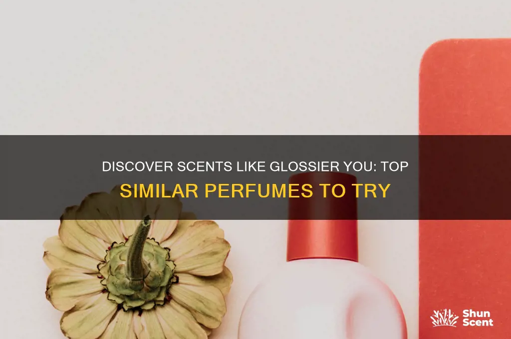 what perfume is similar to glossier you