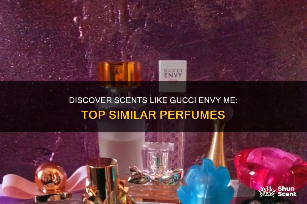 what perfume is similar to gucci envy me