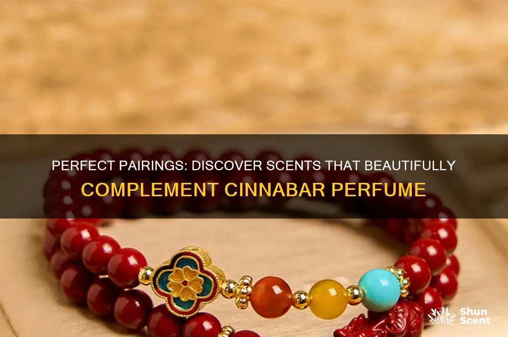 what perfume layers well with cinnebar