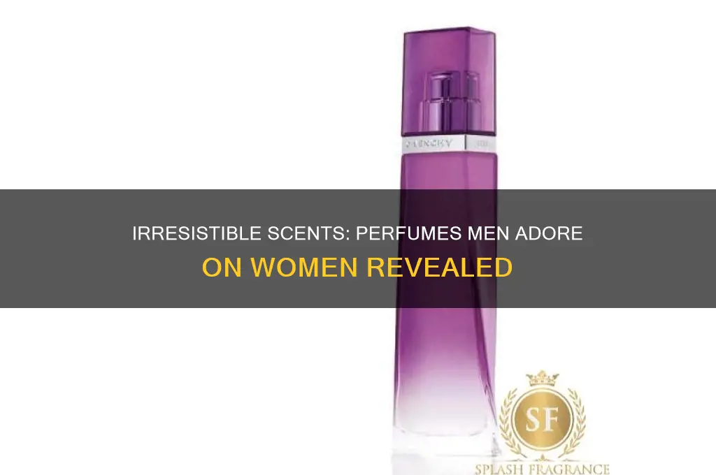 what perfume men love on women