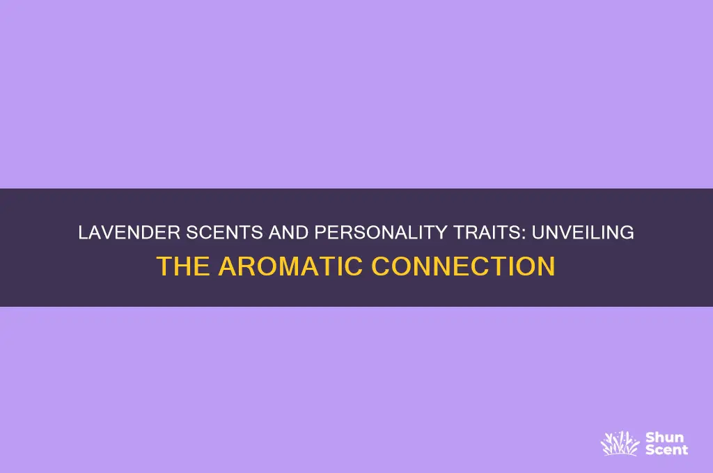 what perfume says about personality lavender