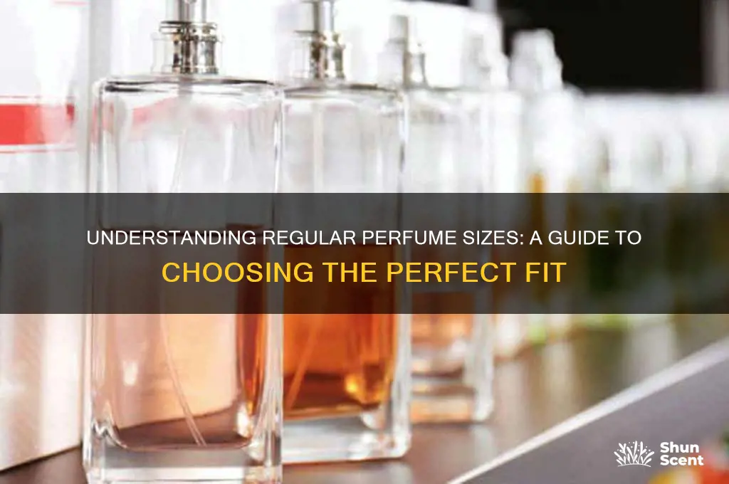 what perfume size is regular size