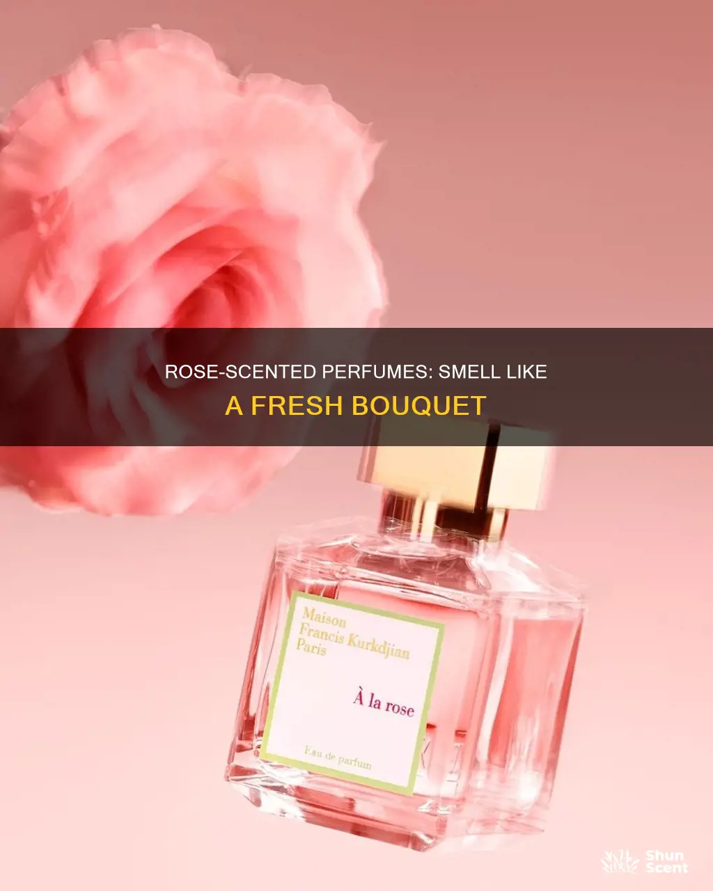 what perfume smells just like roses