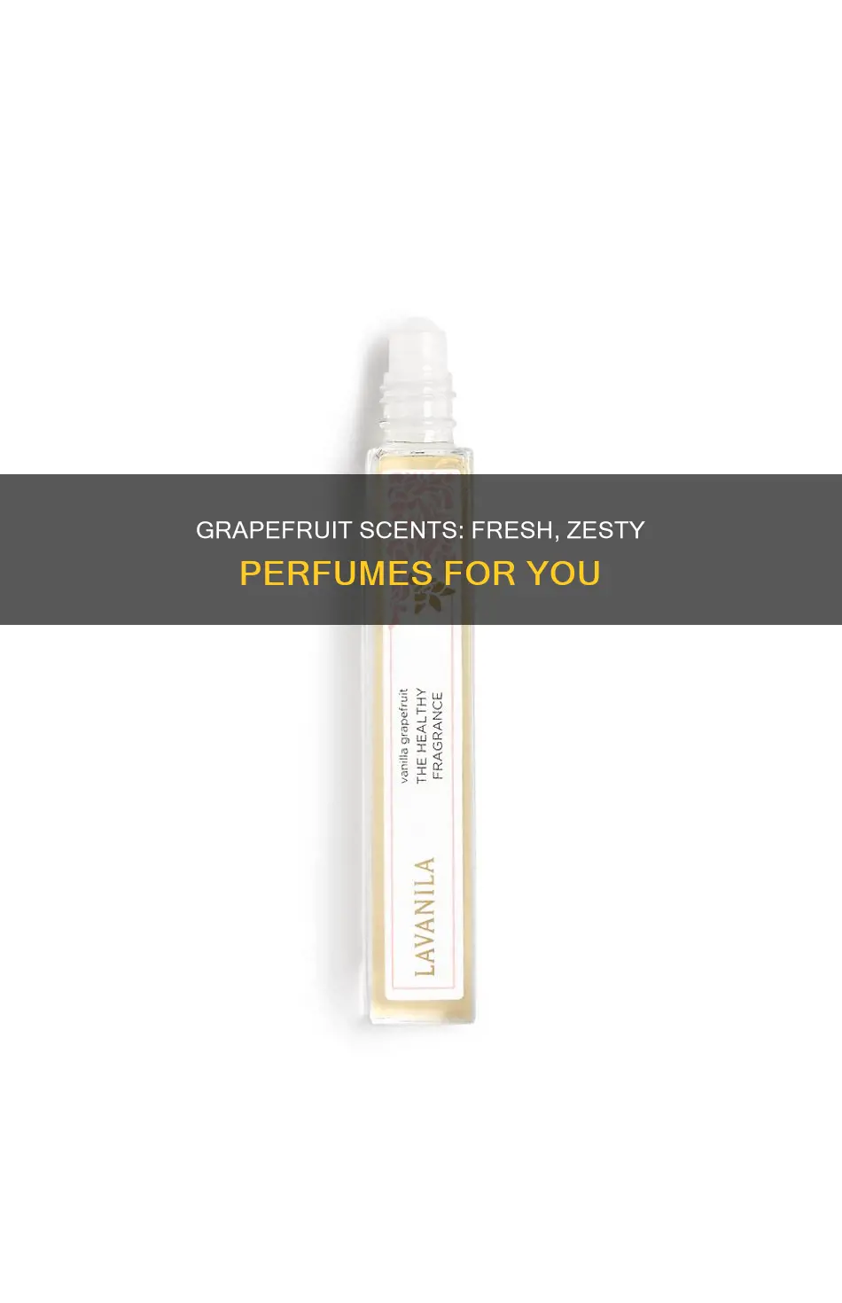 what perfume smells like grapefruit