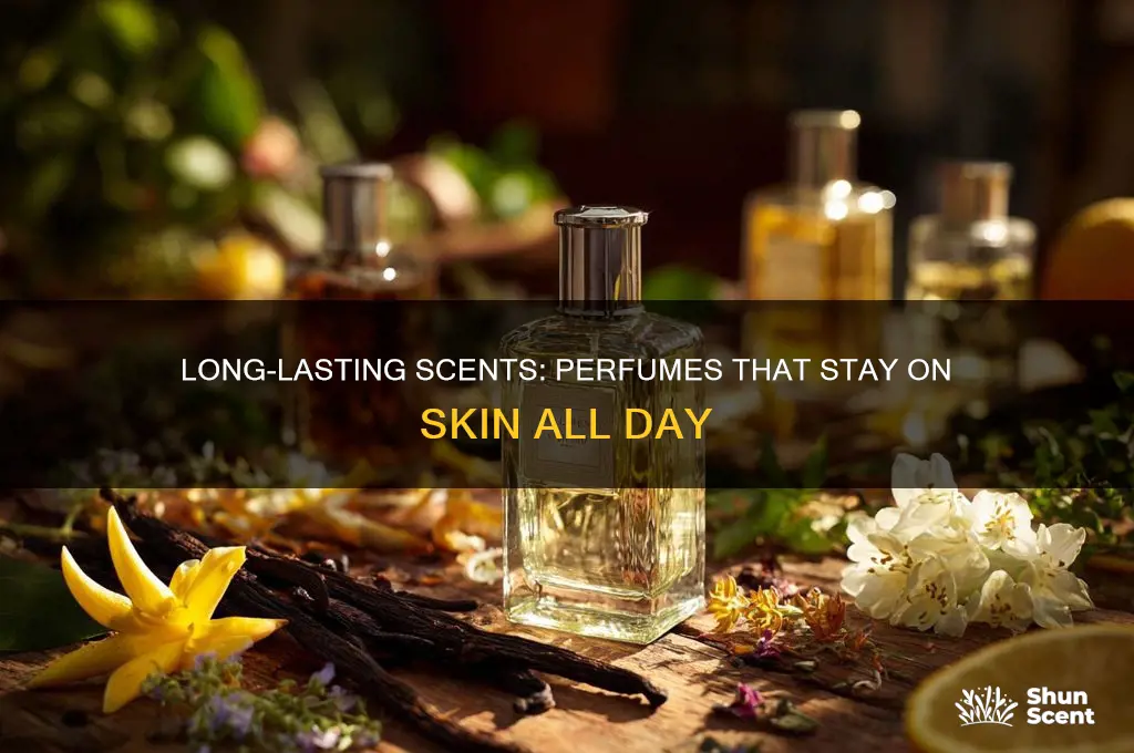 what perfume sticks to your skin all day