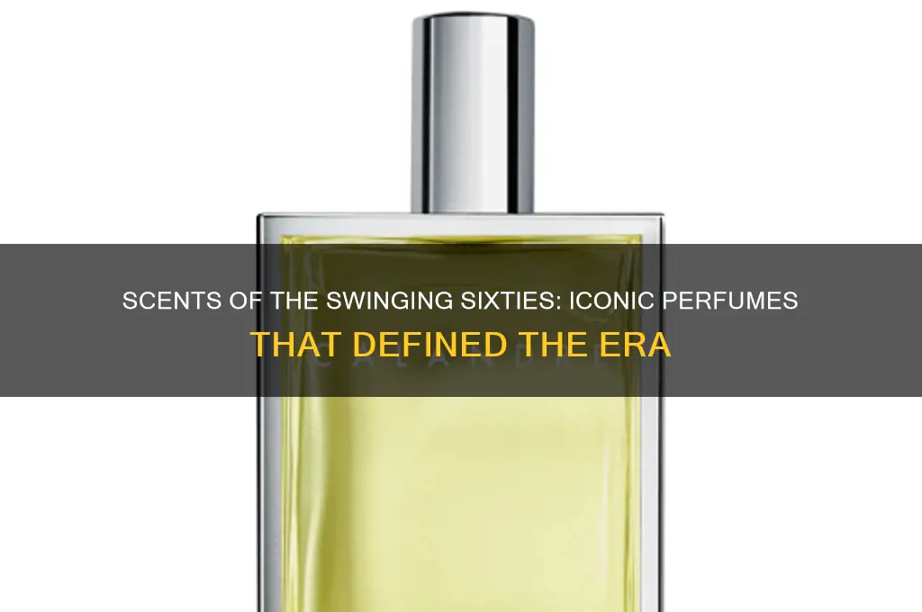 what perfume was popular in the 60s