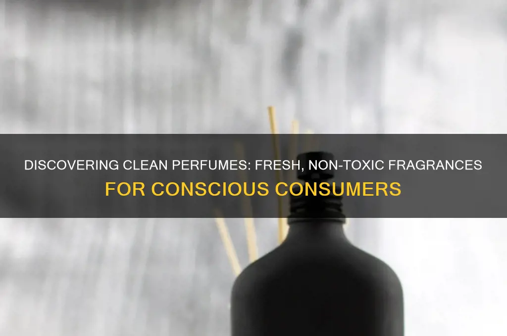 what perfumes are clean