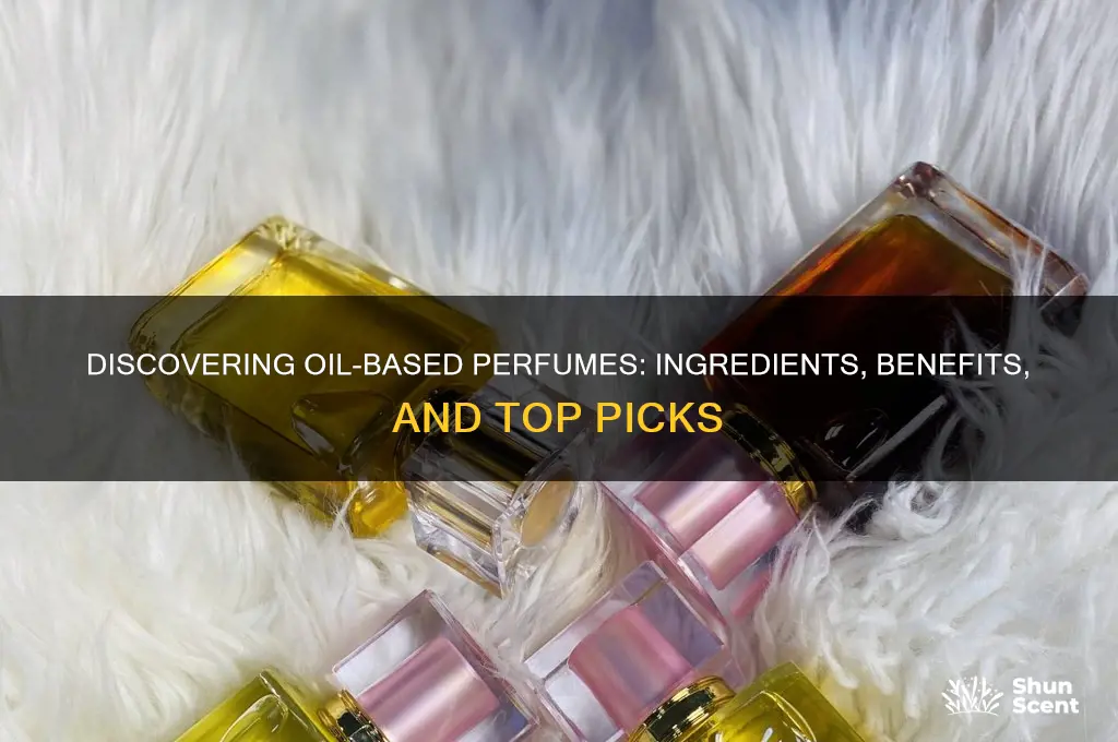 what perfumes are oil based