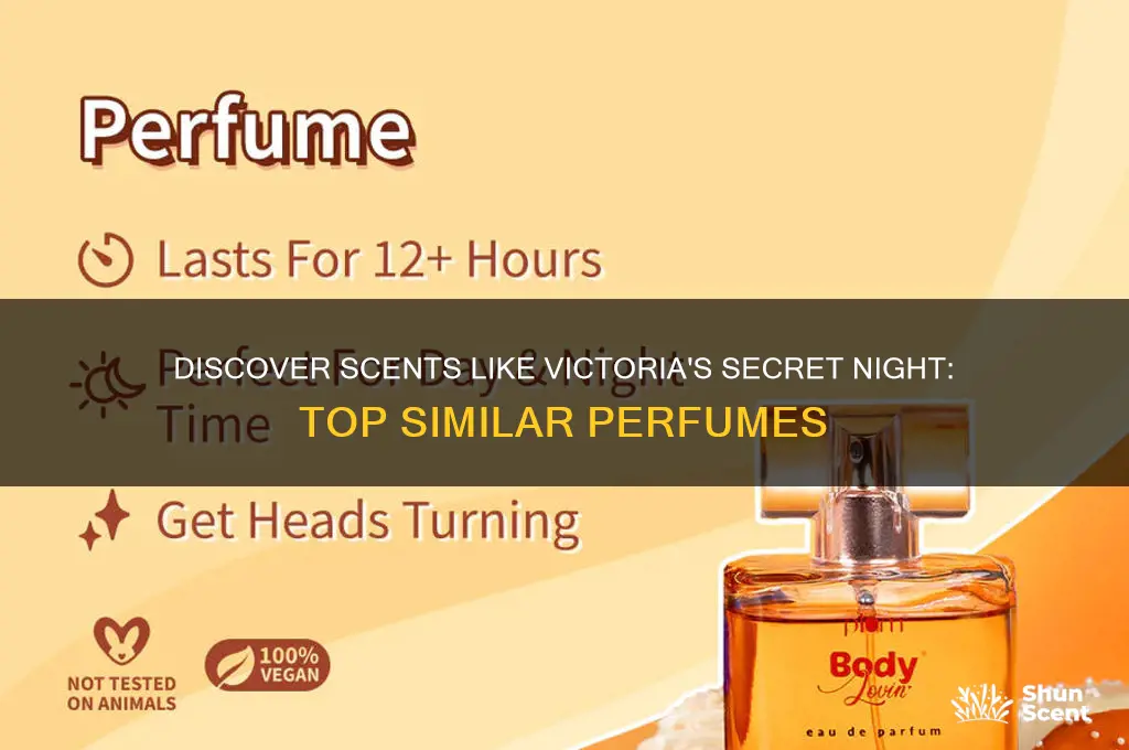 what perfumes are similar to victorias secret night