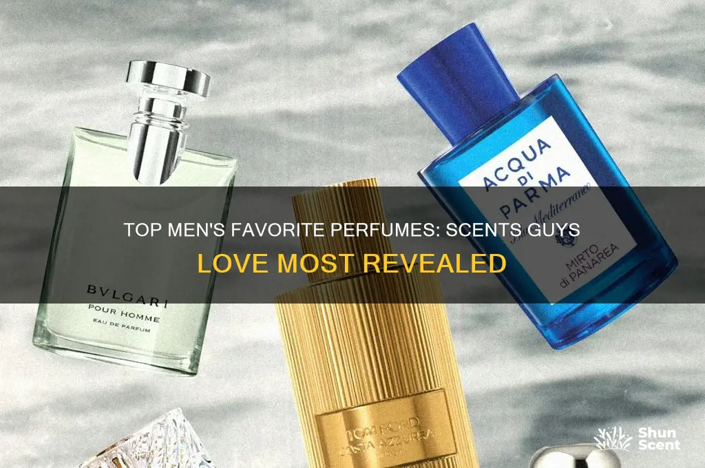 what perfumes do guys like most