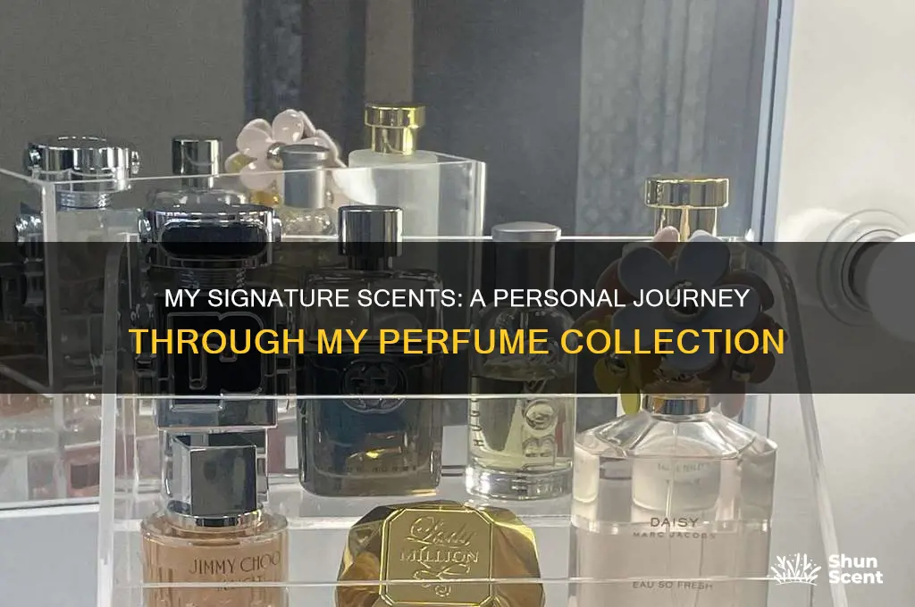 what perfumes do you own