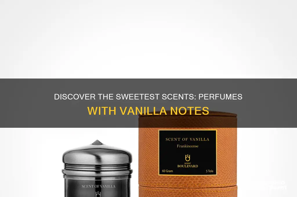 what perfumes have vanilla notes