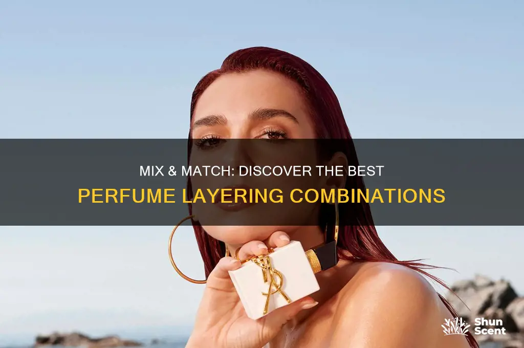 what perfumes layer well together