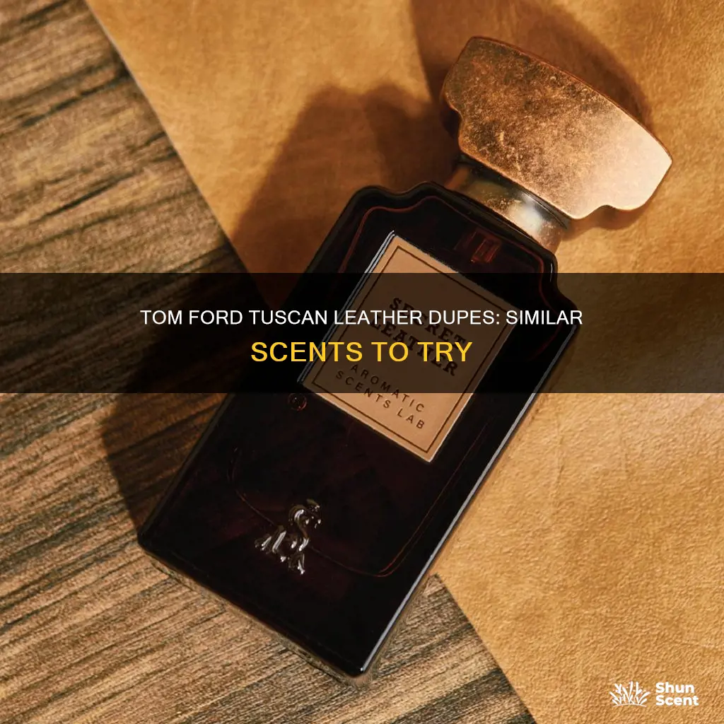 what perfumes smell like tuscan leather tom ford