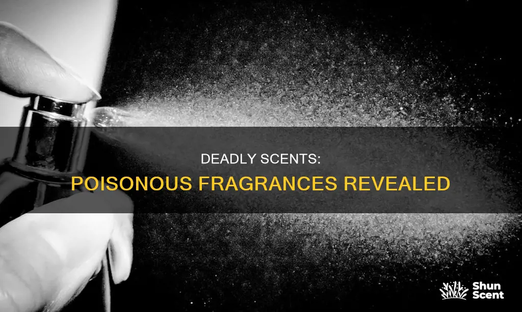 what poisons have a fragrance