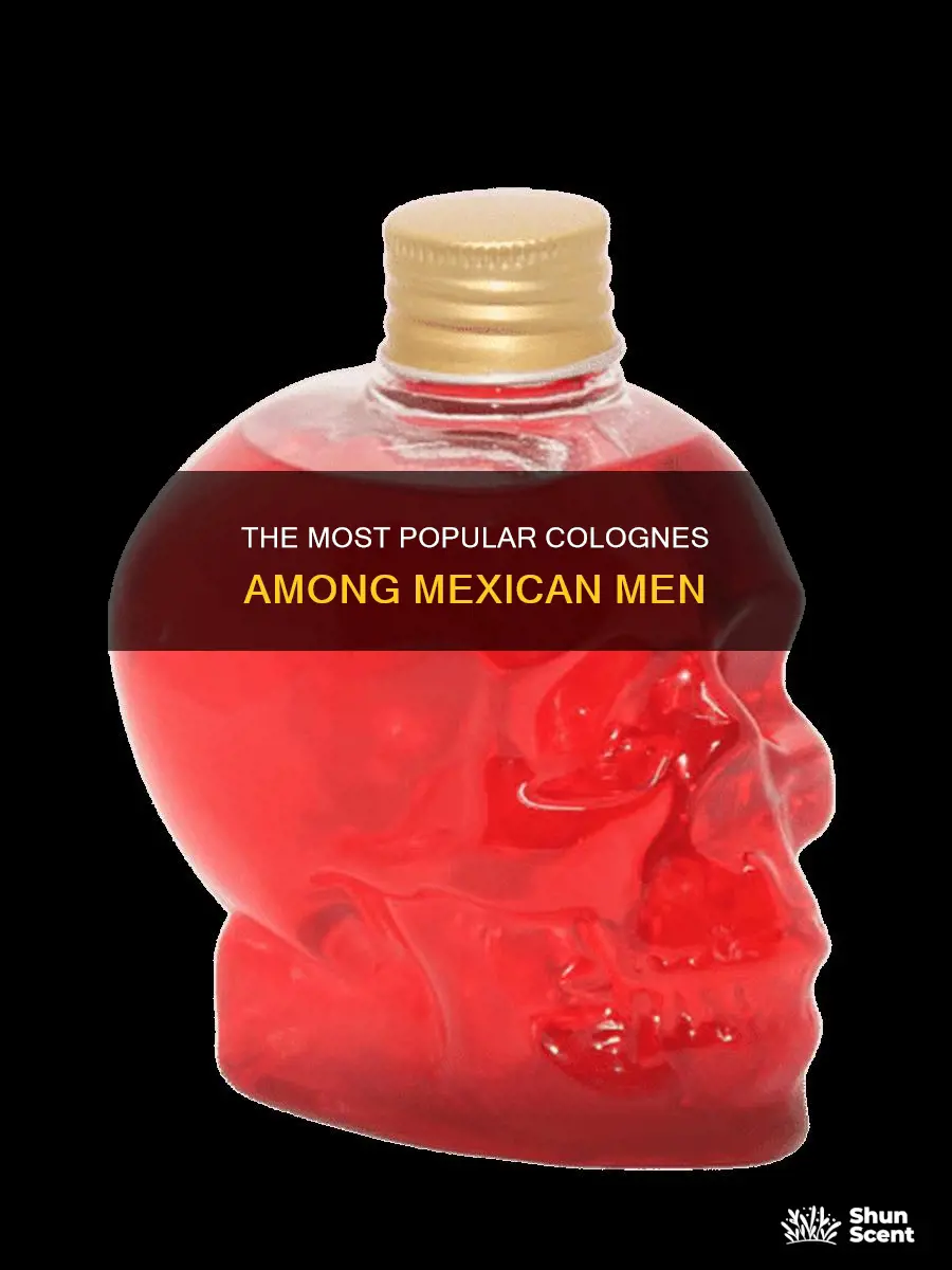 what popular cologne do mexicans wear