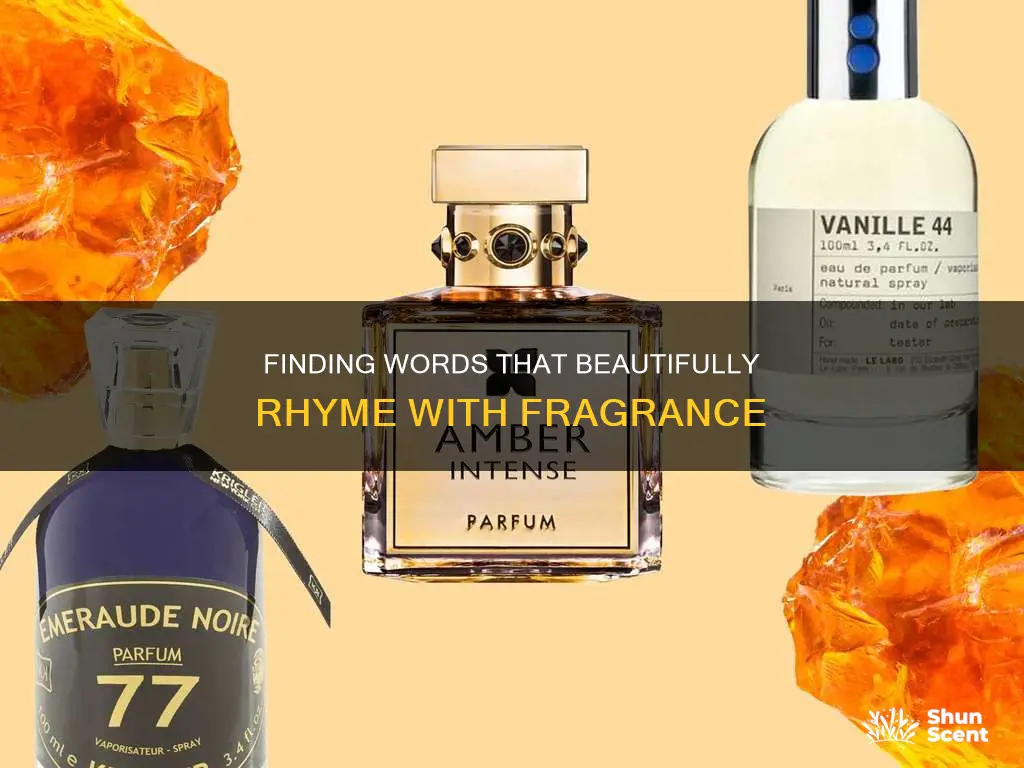 what rhymes with fragrance