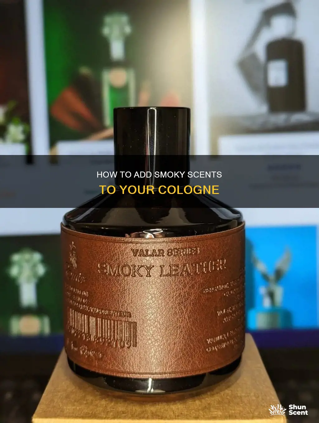 what scent adds smoke smell to cologne