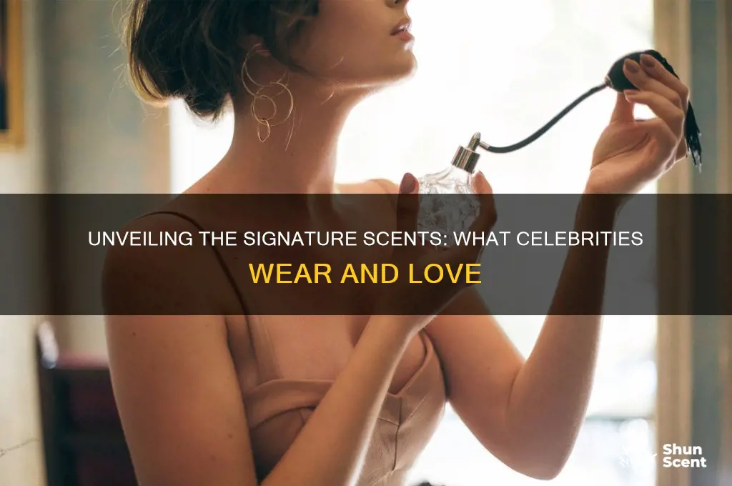 what scent do celebrities wear