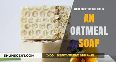 Crafting Oatmeal Soap: Choosing the Perfect Scent for a Soothing Experience