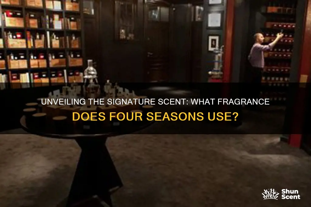what scent does four seasons use