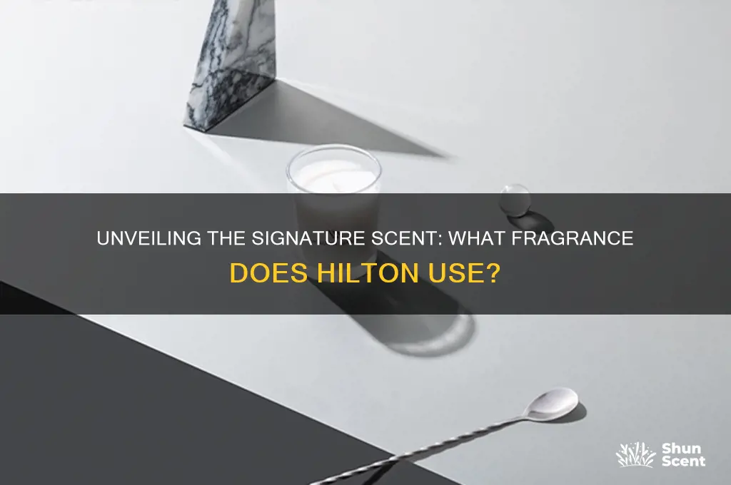 what scent does hilton use