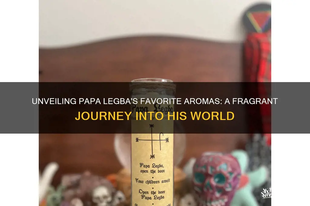 what scent does papa legba enjoy