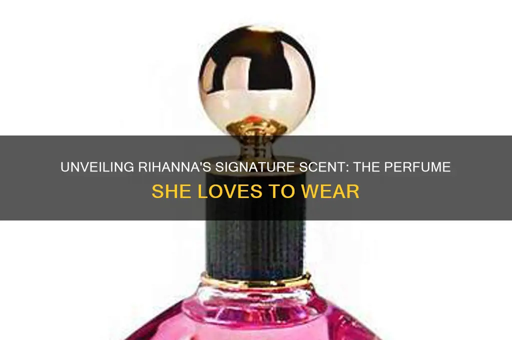what scent does rhianna wear