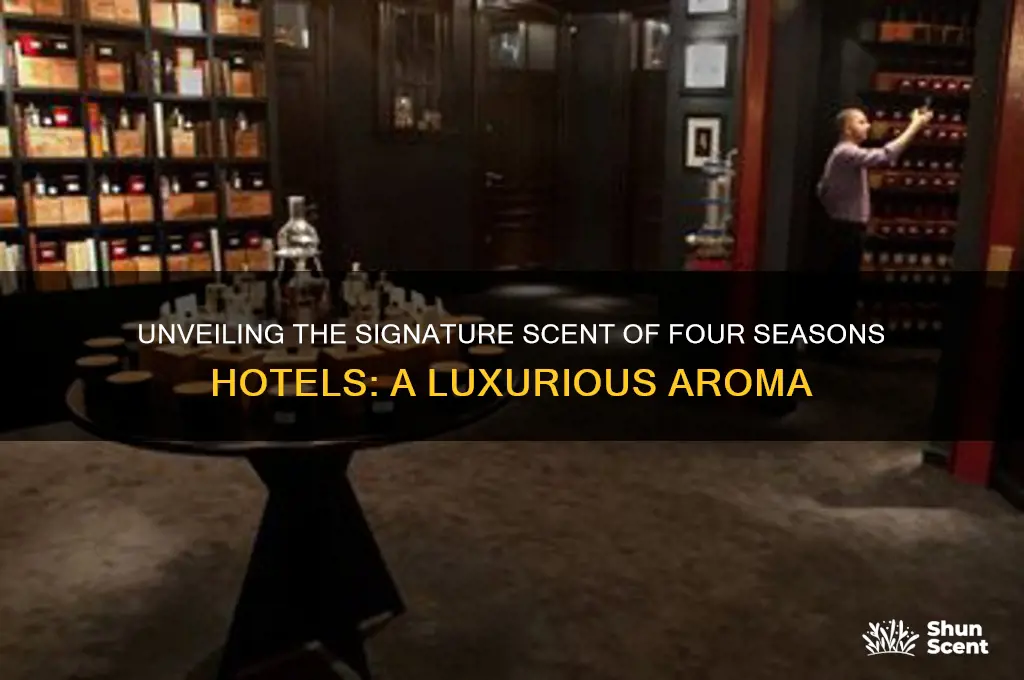what scent does the four seasons hotel use