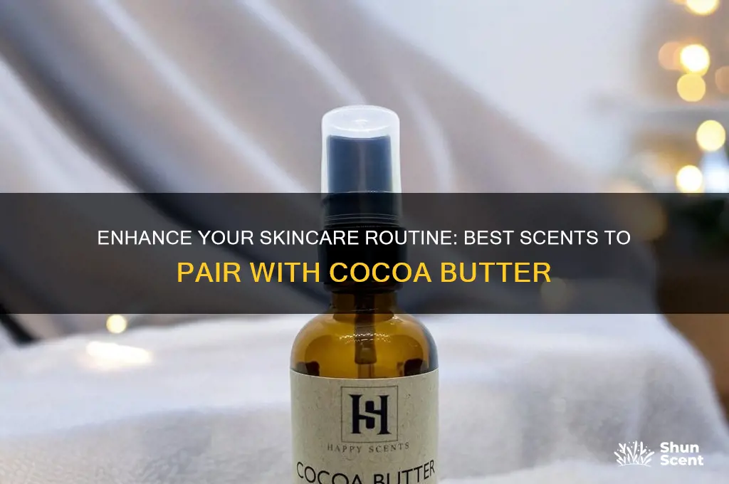 what scent goes well with cocoa butter
