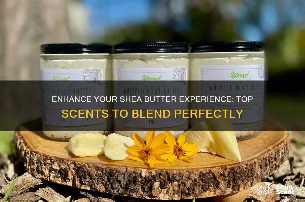 what scent goes well with shea butter