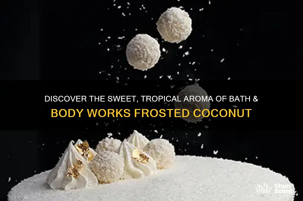 what scent is bath and body works frosted coconut