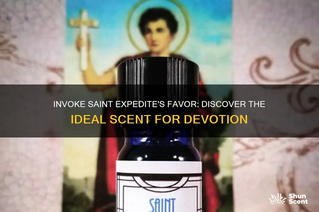 what scent is best to use to invoke st expedite