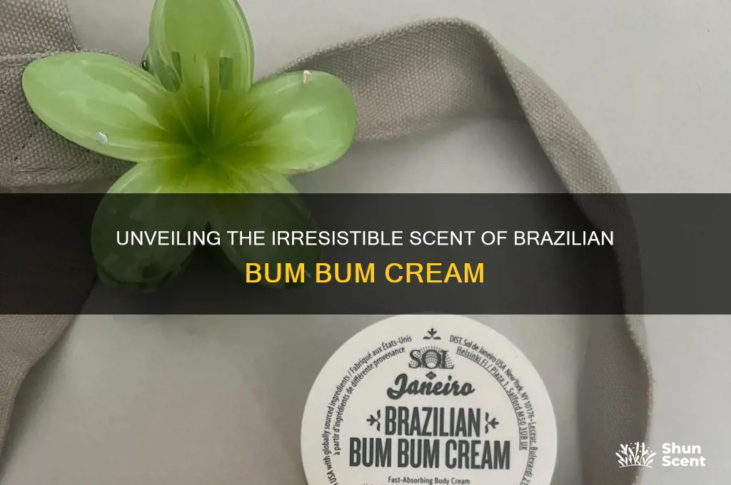 what scent is brazilian bum bum cream