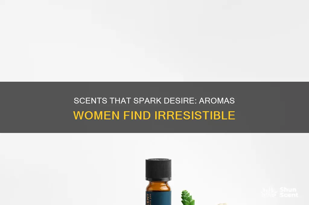 what scent turns a woman on