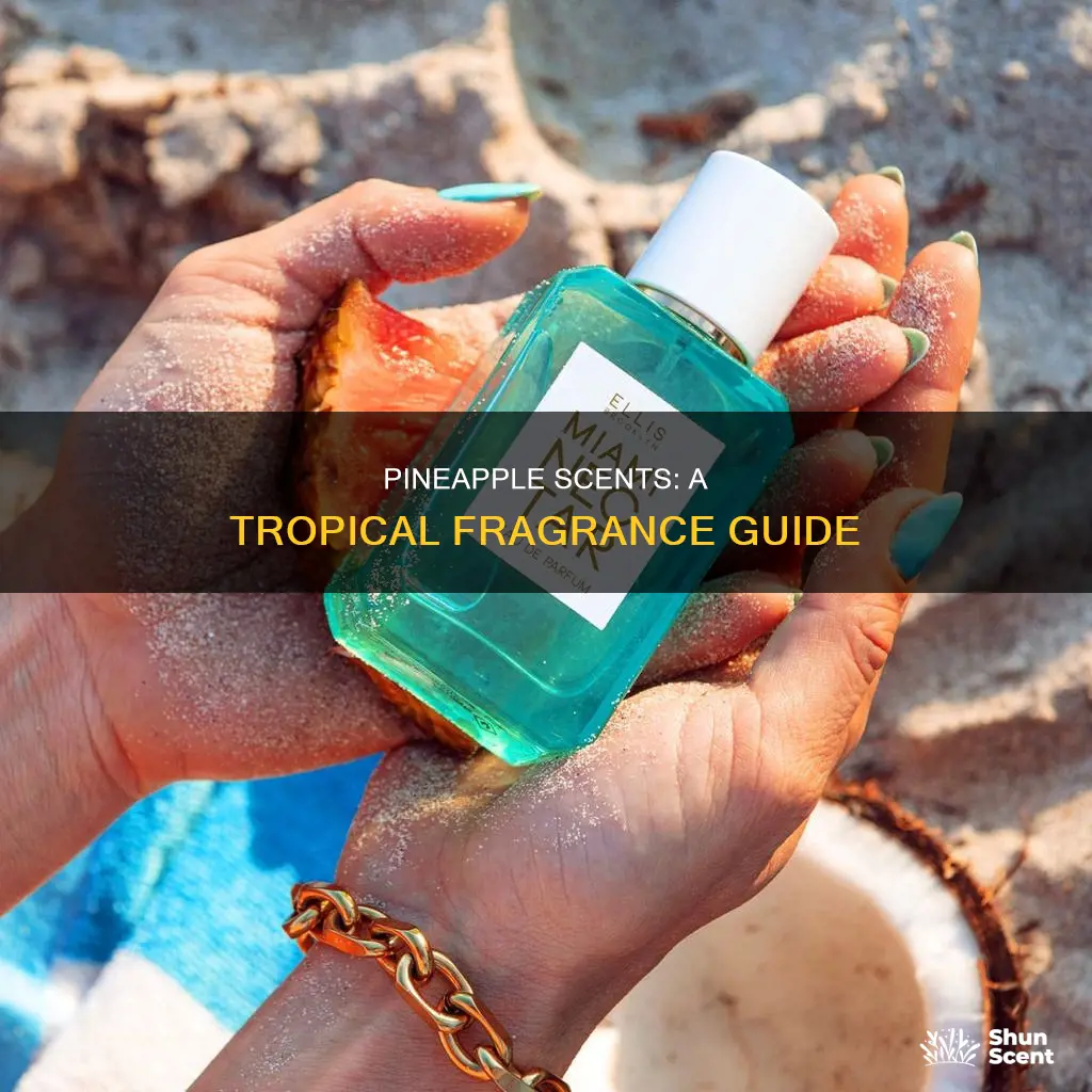 what scent with pineapple fragrance