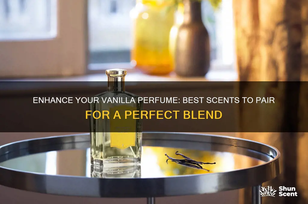 what scents go well with vanilla perfume