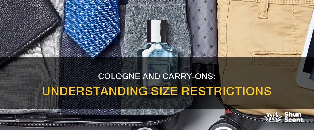 what size cologne can i bring on carry on