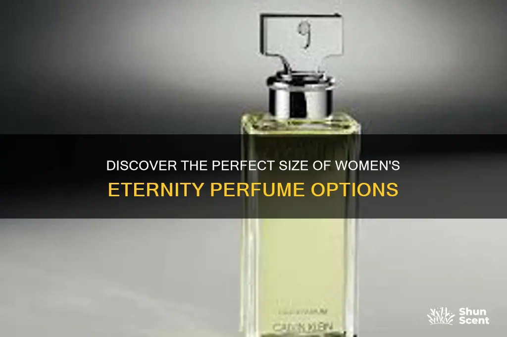what size does womans eternity perfume come in