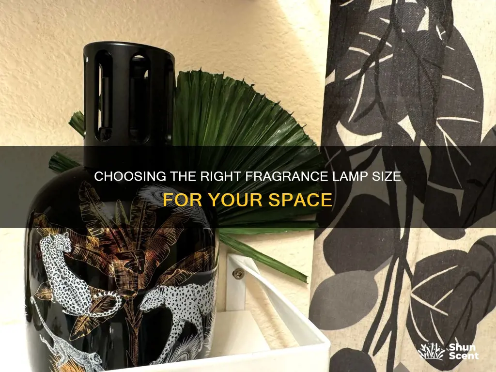 what size fragrance lamp do i need