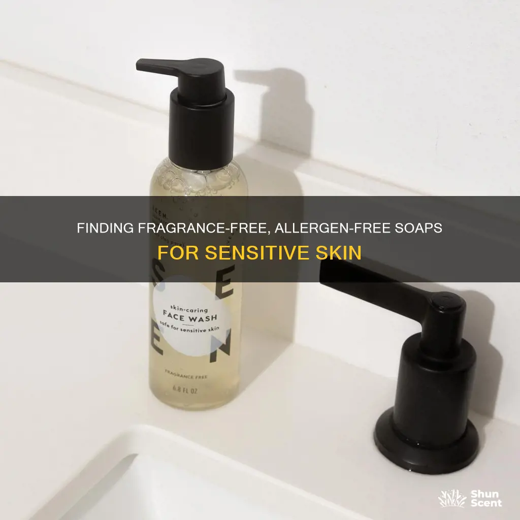 what soaps are fragrance and achoke free