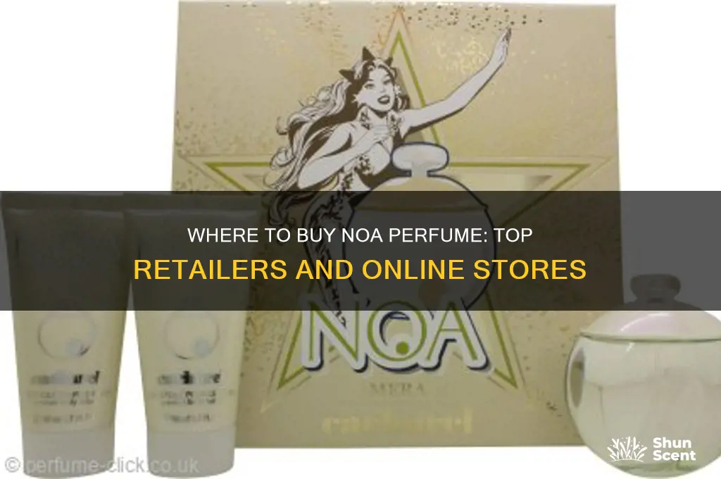 what store sells the perfume noa