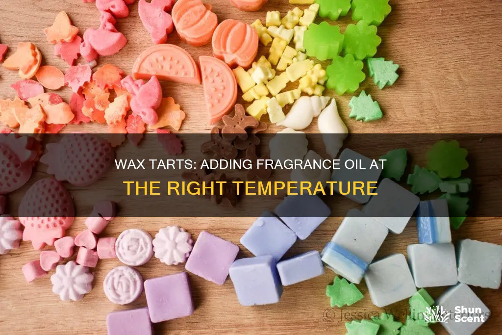 what temperature to add fragrance oil to wax tarts