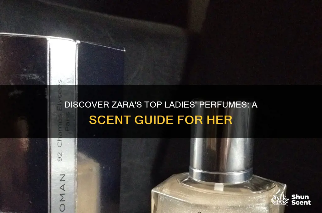 what the best perfume for ladies in zara