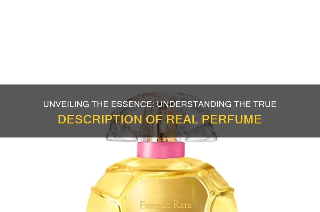 what the description for real perfume