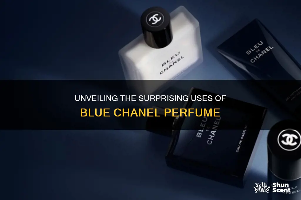 what they used blue chanl perfume for