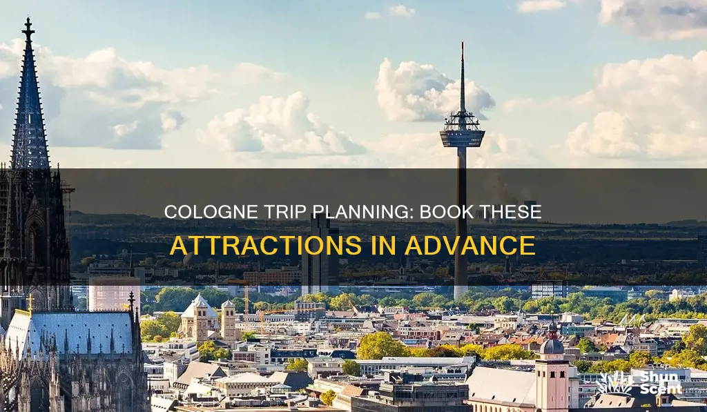 what to book in advance in cologne