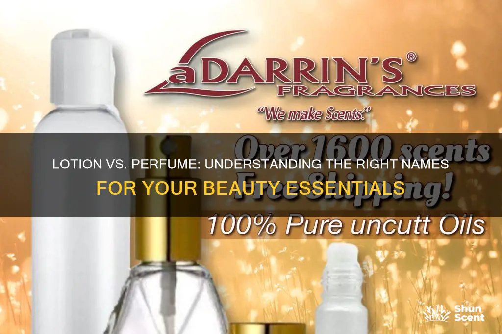 what to call lotion and perfume