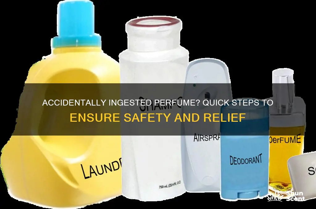 what to do if perfume goes in mouth